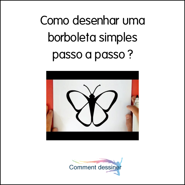 Como desenhar uma borboleta simples passo a passo